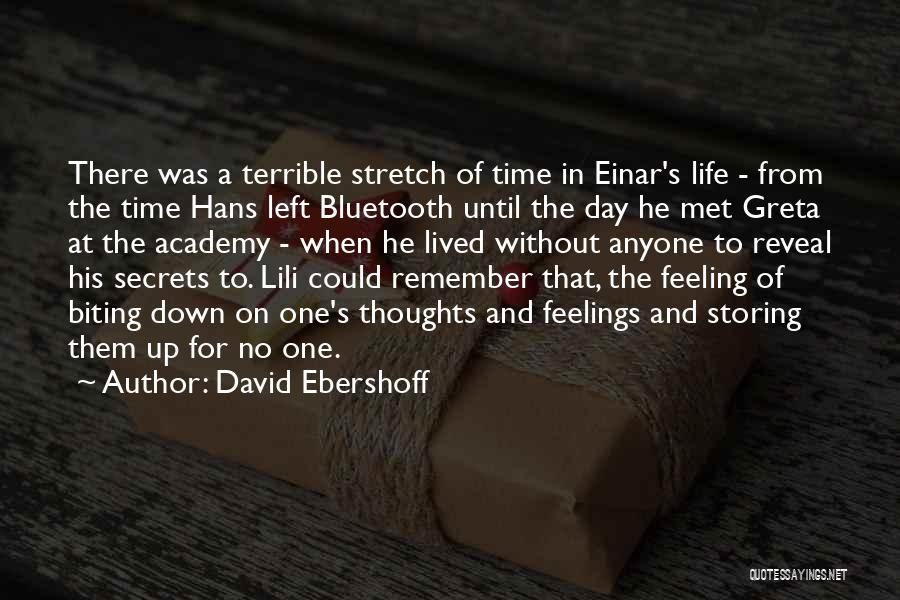 Life One Day At A Time Quotes By David Ebershoff