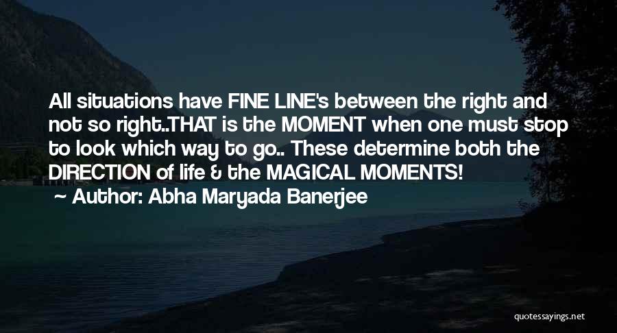 Life One Direction Quotes By Abha Maryada Banerjee