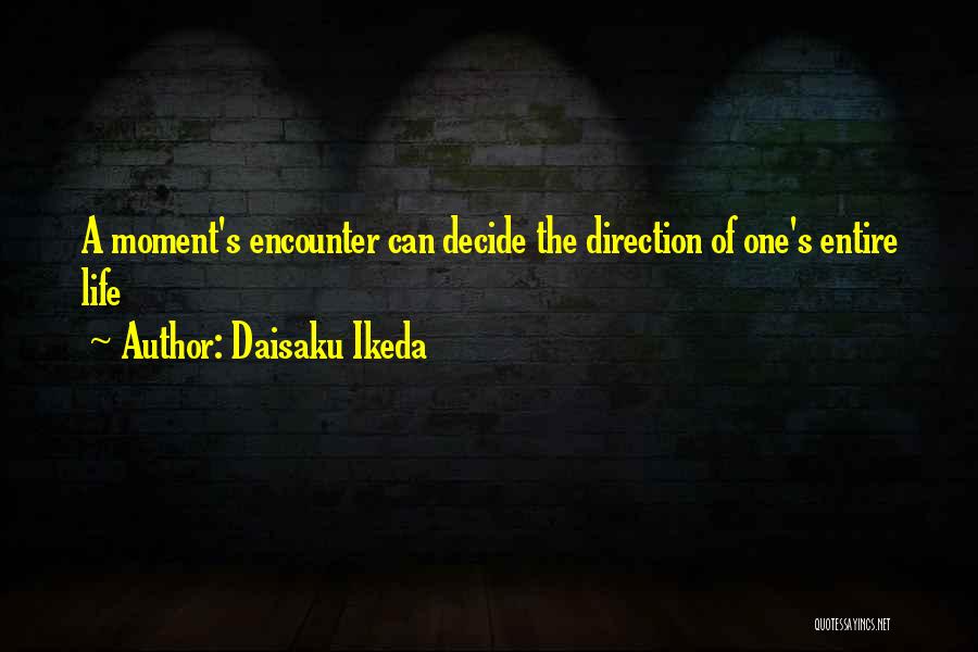 Life One Direction Quotes By Daisaku Ikeda