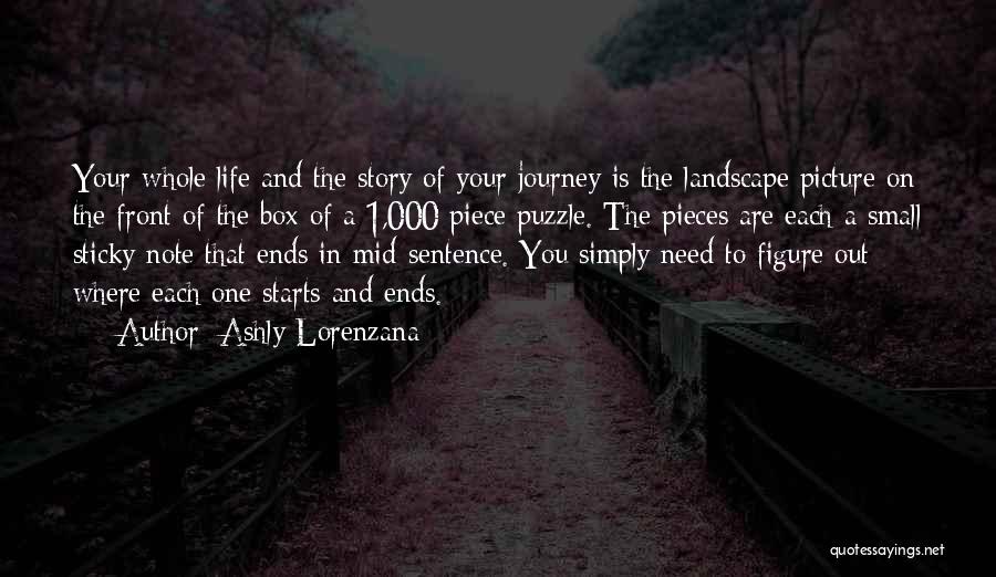 Life One Sentence Quotes By Ashly Lorenzana