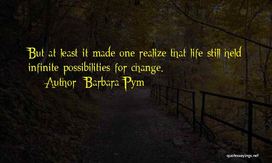 Life One Sentence Quotes By Barbara Pym