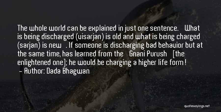 Life One Sentence Quotes By Dada Bhagwan