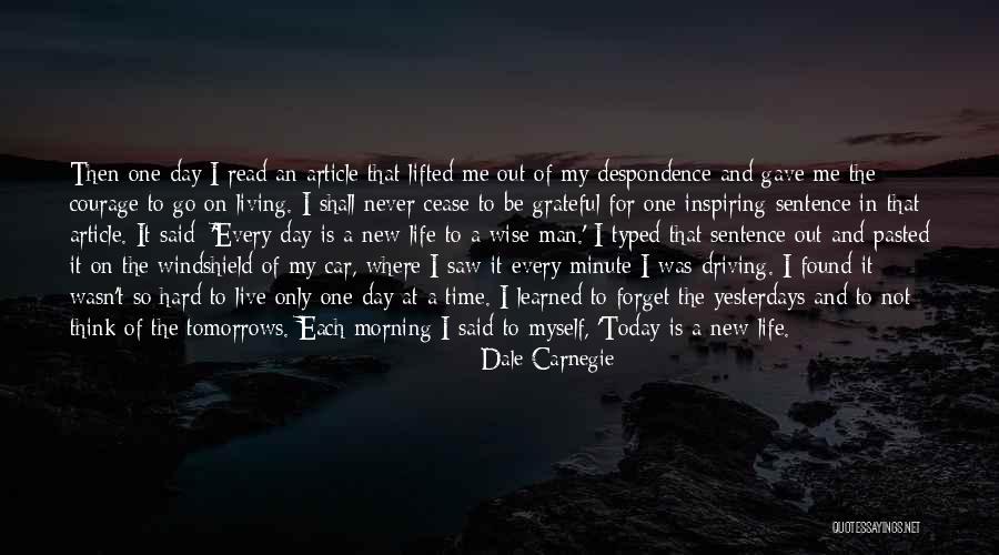 Life One Sentence Quotes By Dale Carnegie