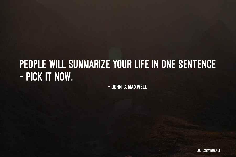 Life One Sentence Quotes By John C. Maxwell