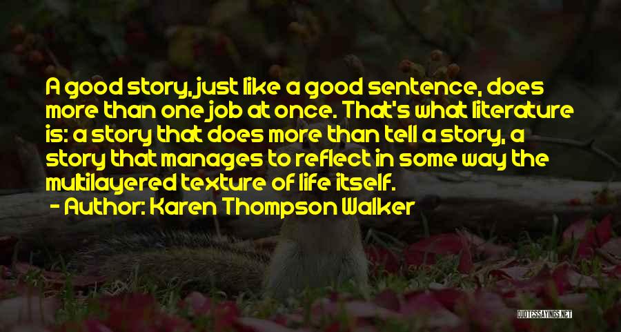 Life One Sentence Quotes By Karen Thompson Walker