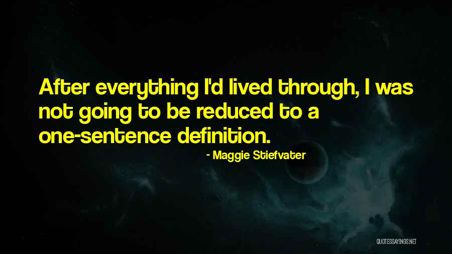 Life One Sentence Quotes By Maggie Stiefvater