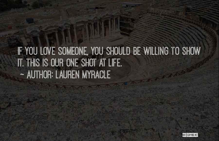 Life One Shot Quotes By Lauren Myracle