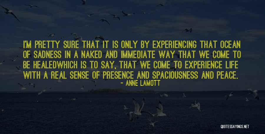 Life Only Immediate Quotes By Anne Lamott Life Only Immediate Quotes By Anne Lamott