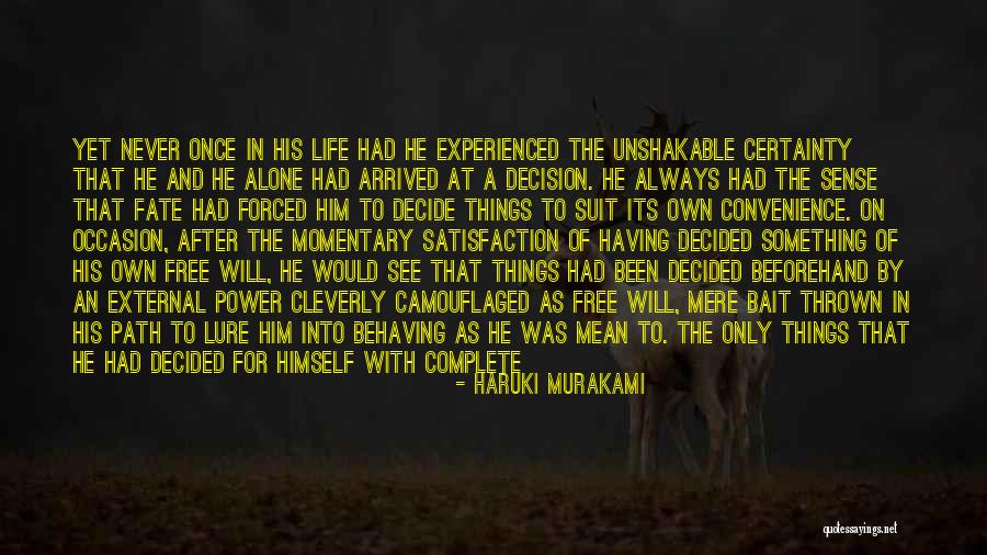 Life Only Once Quotes By Haruki Murakami