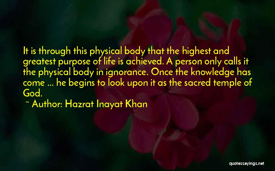 Life Only Once Quotes By Hazrat Inayat Khan