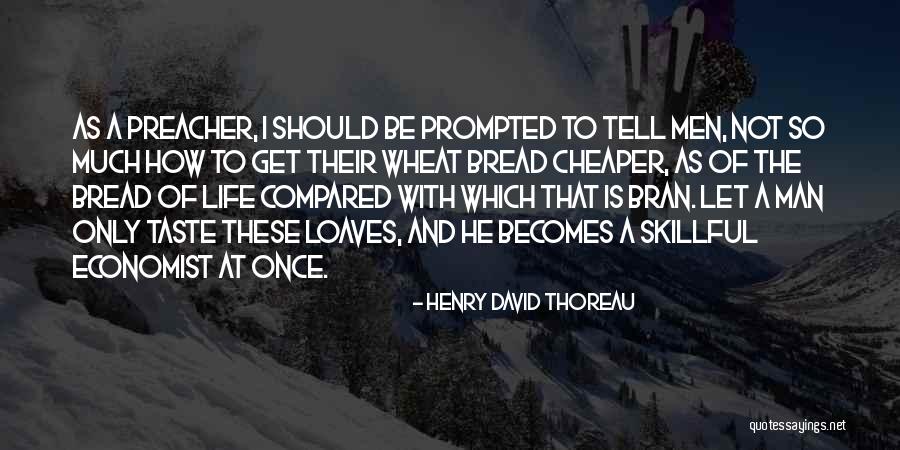 Life Only Once Quotes By Henry David Thoreau