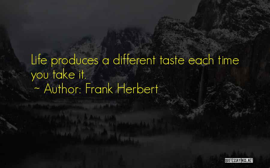 Life Openness Quotes By Frank Herbert