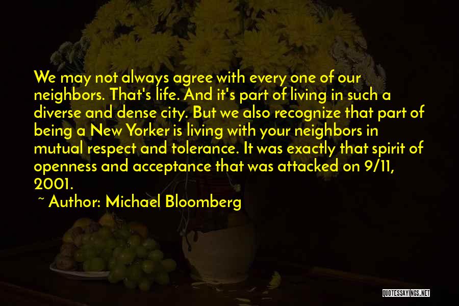 Life Openness Quotes By Michael Bloomberg