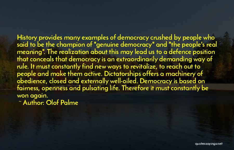 Life Openness Quotes By Olof Palme