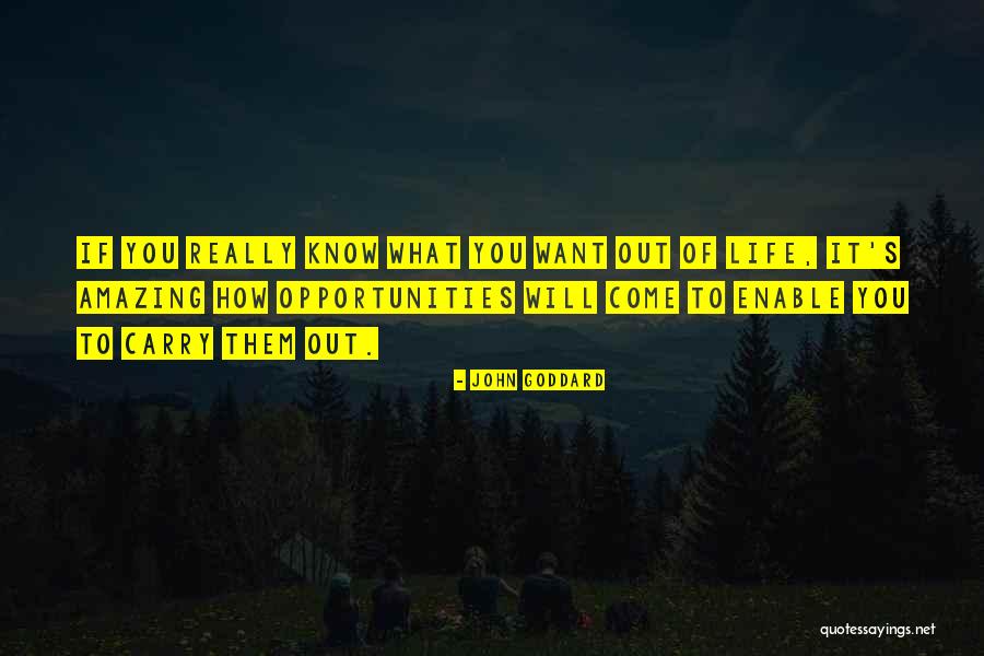 Life Opportunities Quotes By John Goddard Life Opportunities Quotes By John Goddard