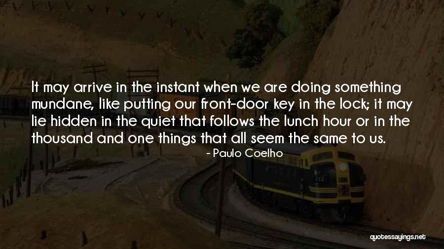 Life Or Something Like It Quotes By Paulo Coelho Life Or Something Like It Quotes By Paulo Coelho