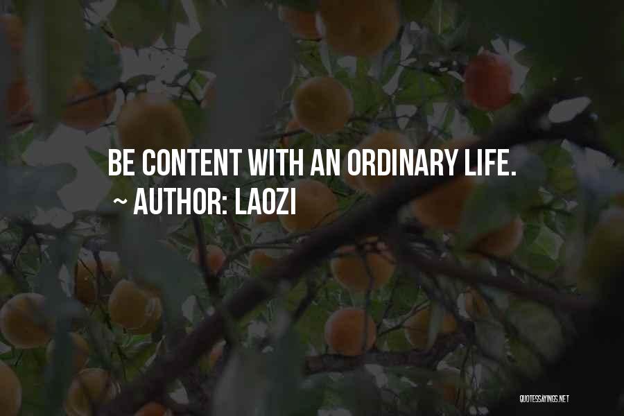 Life Ordinary Quotes By Laozi