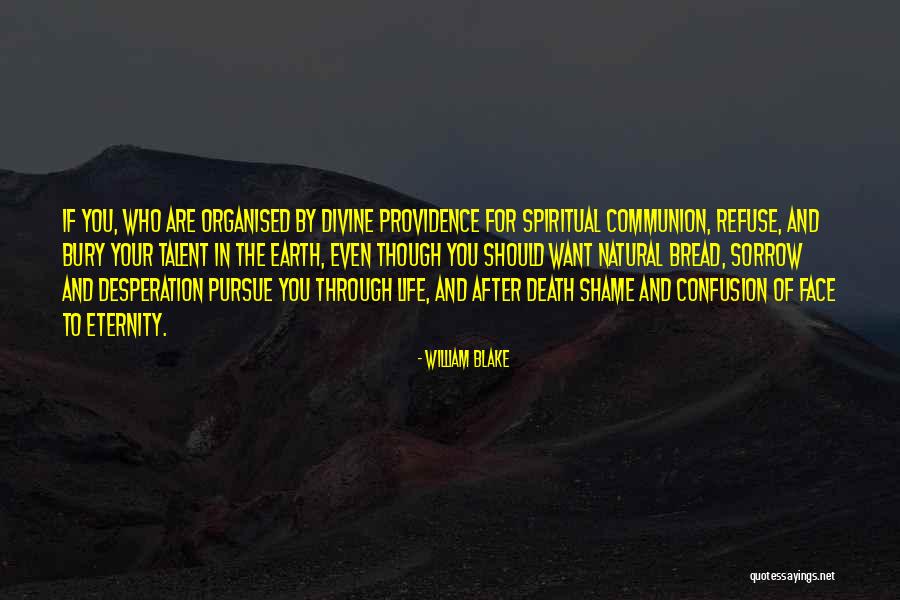 Life Organised Quotes By William Blake Life Organised Quotes By William Blake