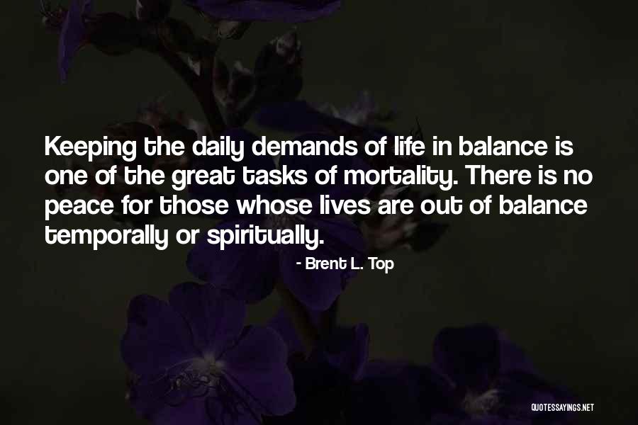 Life Out Of Balance Quotes By Brent L. Top