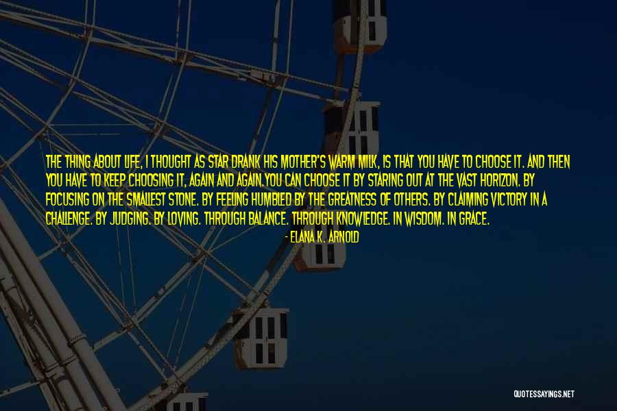Life Out Of Balance Quotes By Elana K. Arnold Life Out Of Balance Quotes By Elana K. Arnold