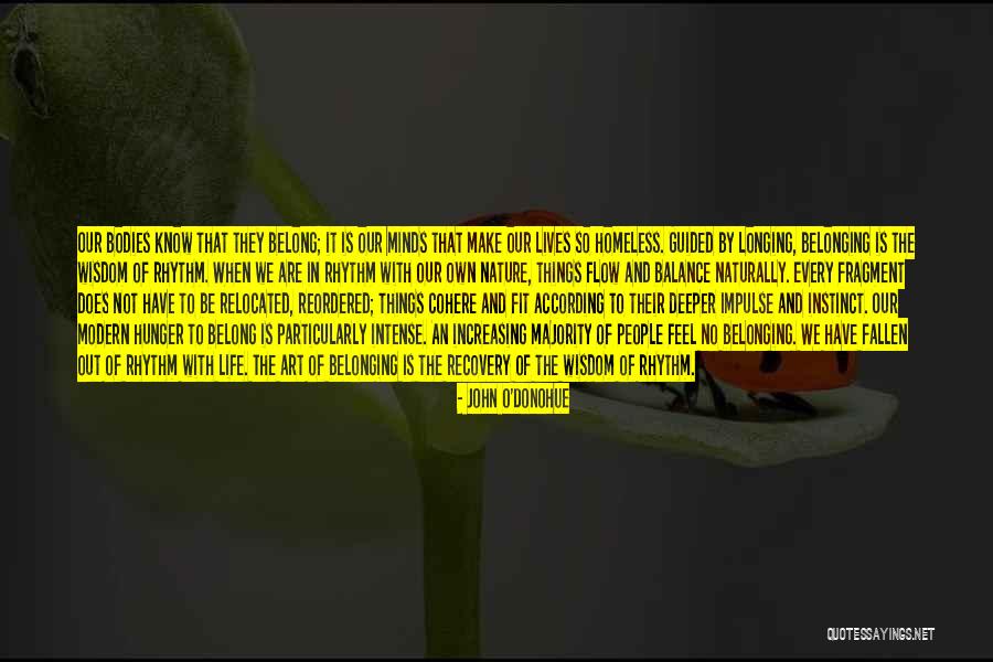 Life Out Of Balance Quotes By John O'Donohue Life Out Of Balance Quotes By John O'Donohue