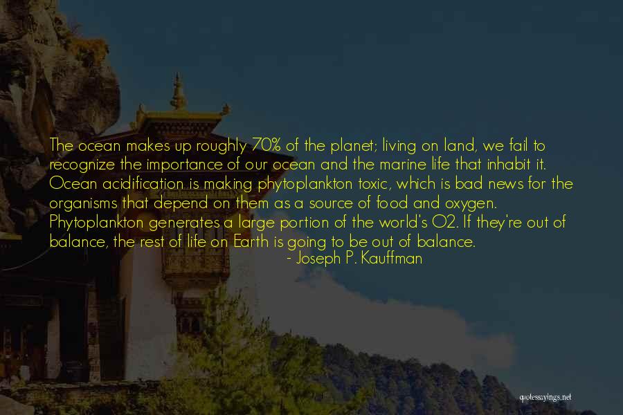 Life Out Of Balance Quotes By Joseph P. Kauffman