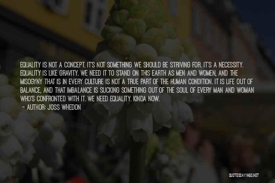 Life Out Of Balance Quotes By Joss Whedon