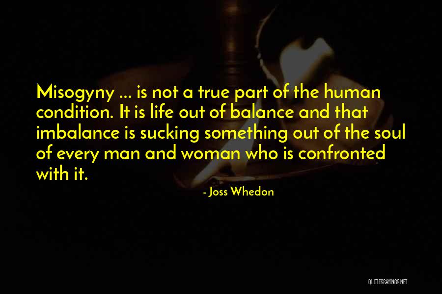 Life Out Of Balance Quotes By Joss Whedon