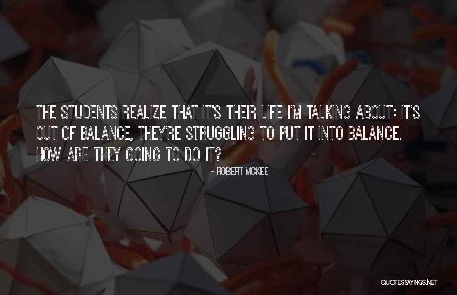 Life Out Of Balance Quotes By Robert McKee