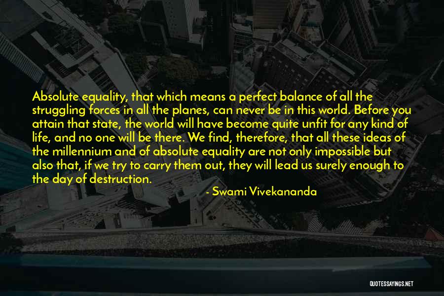 Life Out Of Balance Quotes By Swami Vivekananda