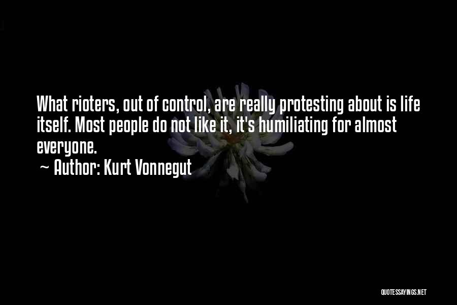 Life Out Of Control Quotes By Kurt Vonnegut