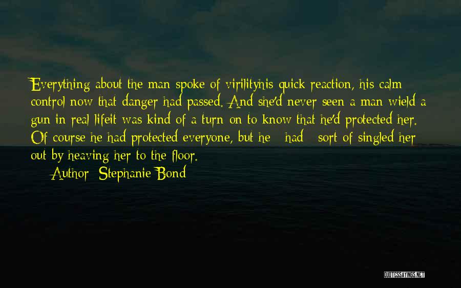 Life Out Of Control Quotes By Stephanie Bond