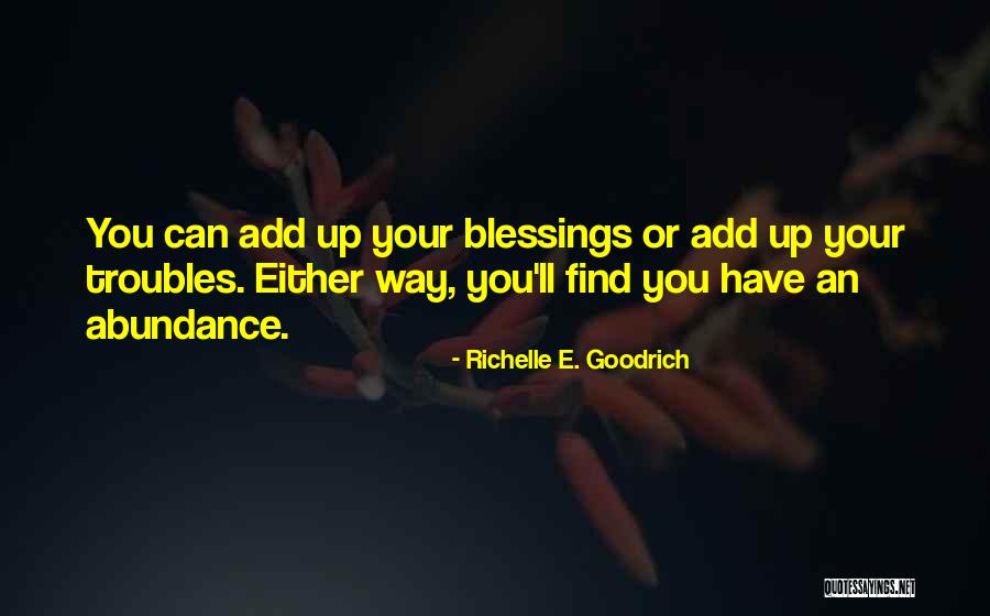 Life Outlook Quotes By Richelle E. Goodrich Life Outlook Quotes By Richelle E. Goodrich