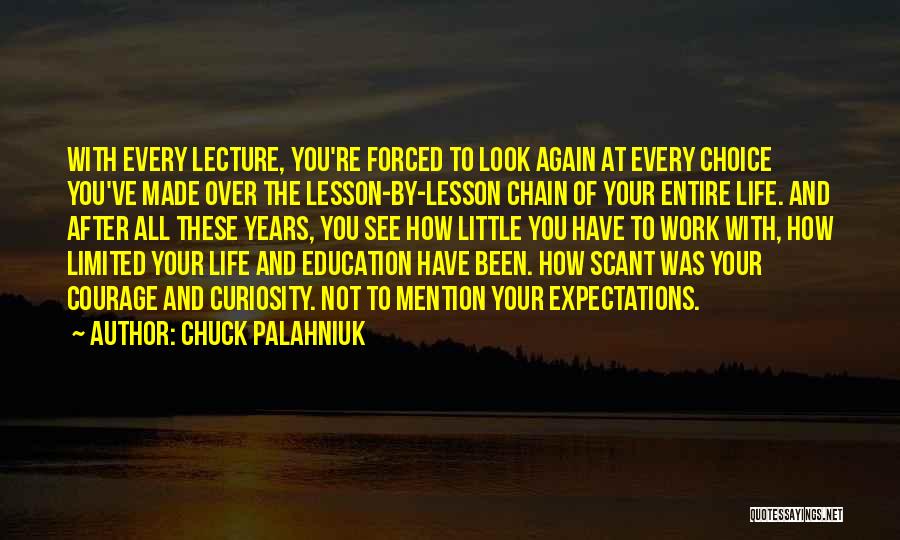 Life Over Work Quotes By Chuck Palahniuk
