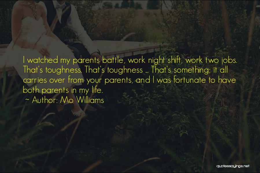 Life Over Work Quotes By Mo Williams