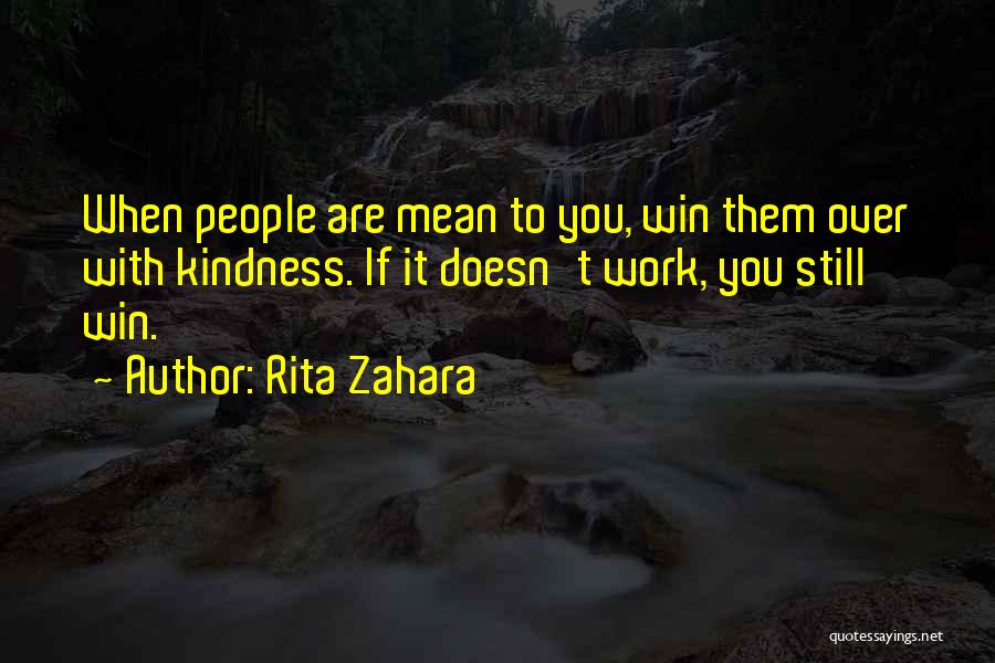 Life Over Work Quotes By Rita Zahara