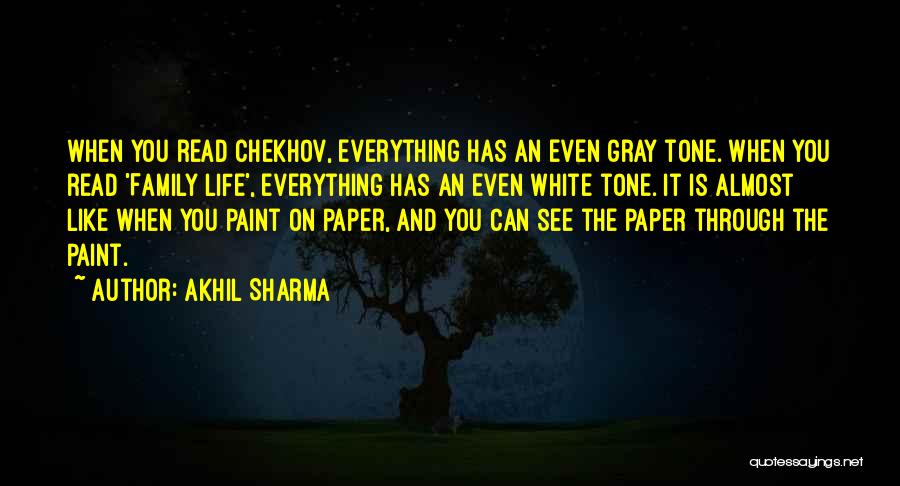 Life Paint Quotes By Akhil Sharma