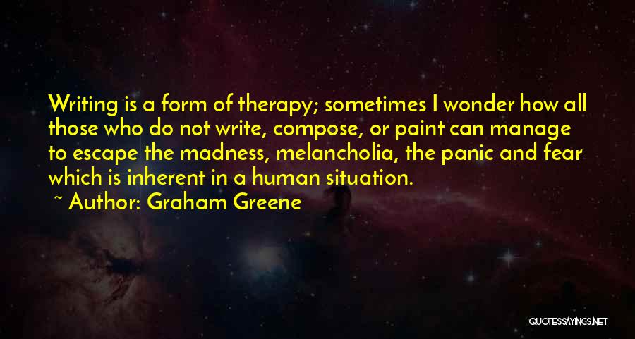 Life Paint Quotes By Graham Greene