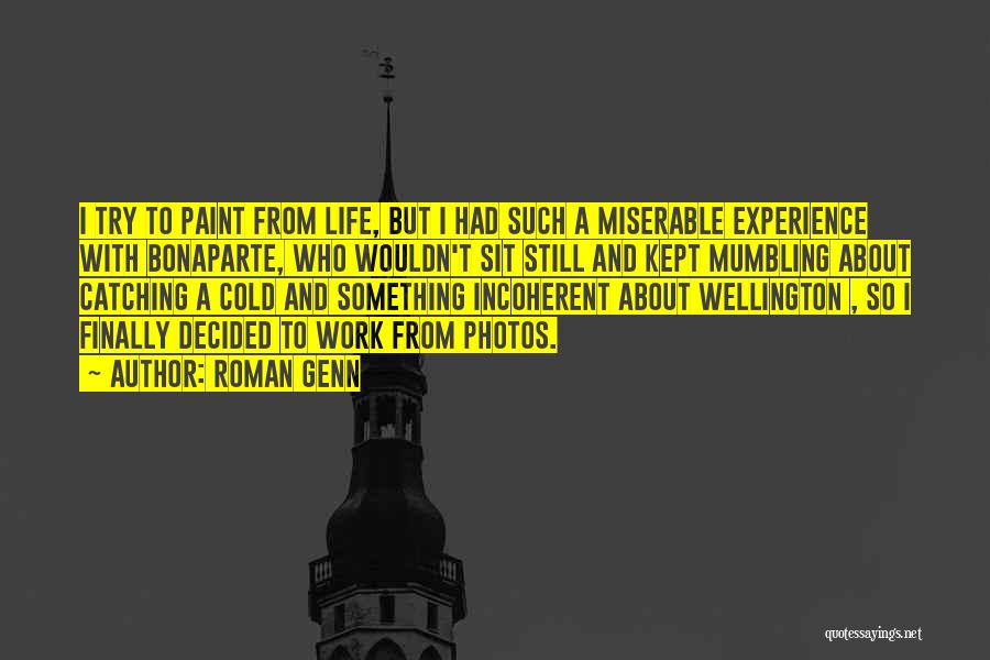 Life Paint Quotes By Roman Genn