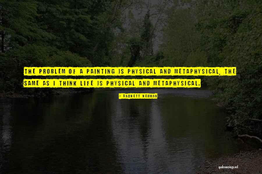 Life Painting Quotes By Barnett Newman