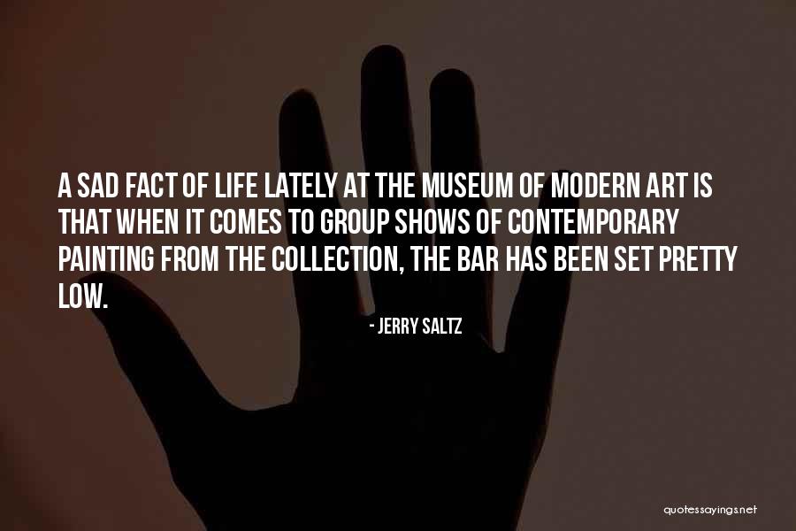 Life Painting Quotes By Jerry Saltz