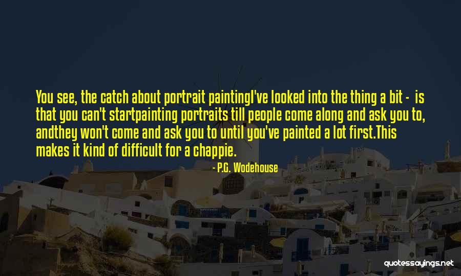 Life Painting Quotes By P.G. Wodehouse