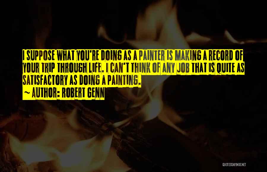 Life Painting Quotes By Robert Genn