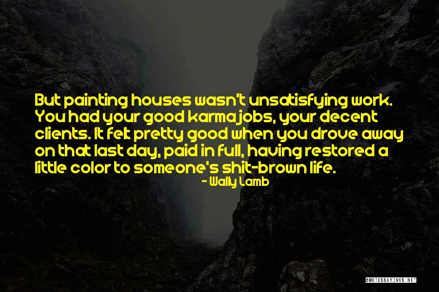 Life Painting Quotes By Wally Lamb