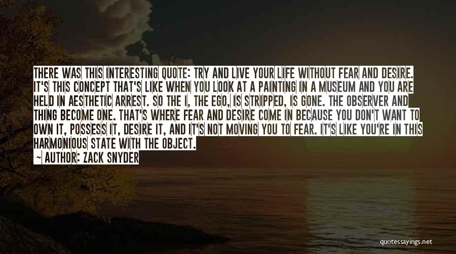 Life Painting Quotes By Zack Snyder