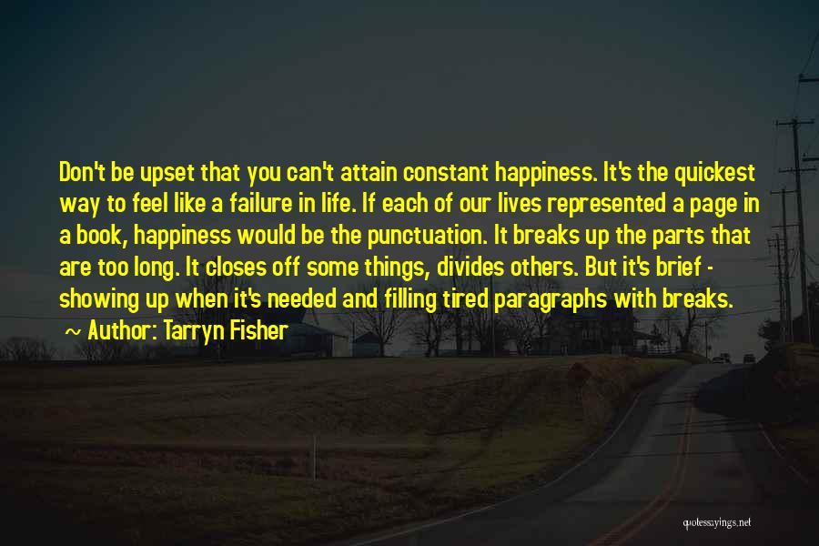 Life Paragraphs Quotes By Tarryn Fisher