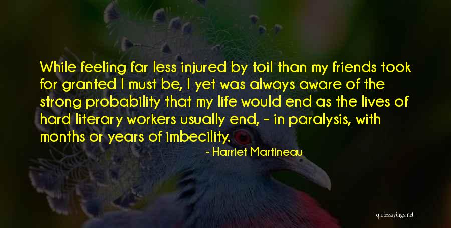 Life Paralysis Quotes By Harriet Martineau Life Paralysis Quotes By Harriet Martineau