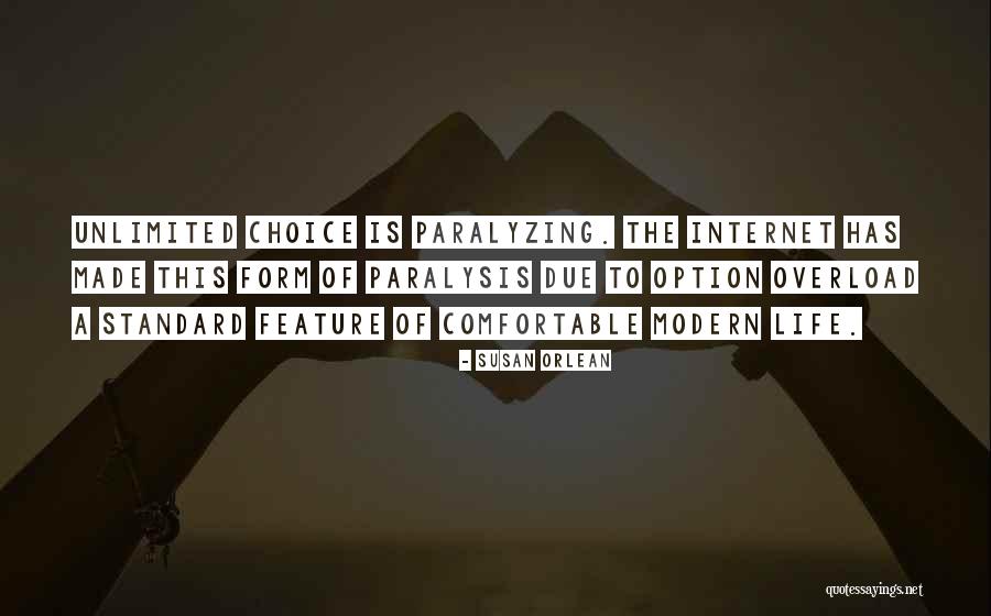 Life Paralysis Quotes By Susan Orlean Life Paralysis Quotes By Susan Orlean