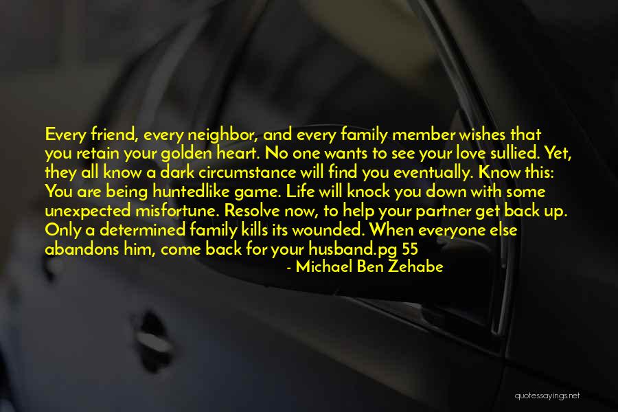 Life Partner Husband Quotes By Michael Ben Zehabe