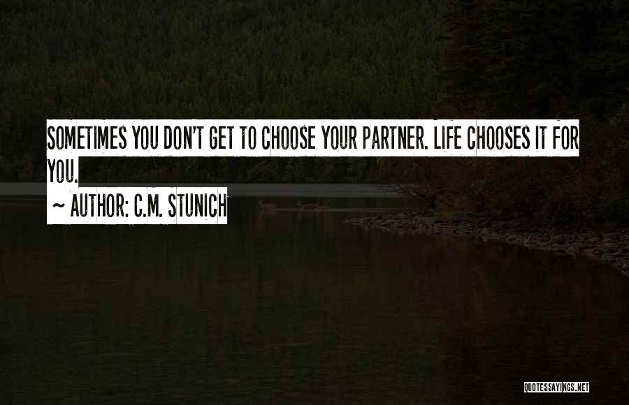Life Partner Quotes By C.M. Stunich